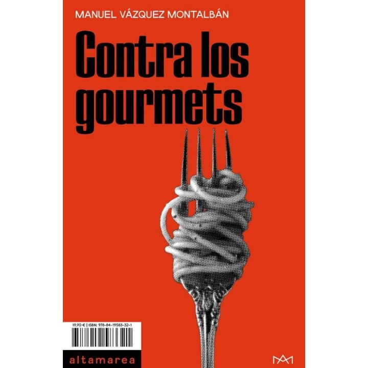 CONTRA LOS GOURMETS de MANUEL VÁZQUEZ MONTALBÁN