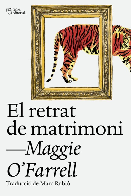 EL RETRAT DE MATRIMONI de MAGGIE O'FARRELL