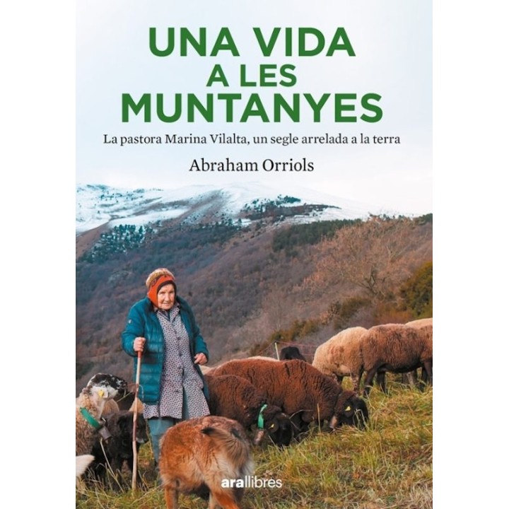UNA VIDA A LES MUNTANYES de ABRAHAM ORRIOLS