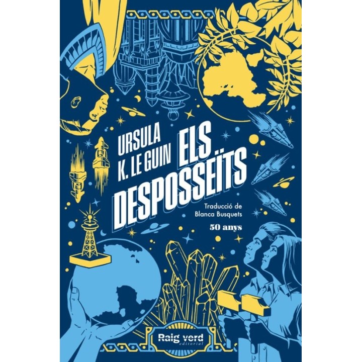 ELS DESPOSSEITS EDICIO 50 ANIVERSARI de URSULA K. LE GUIN