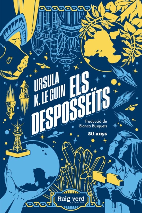 ELS DESPOSSEITS EDICIO 50 ANIVERSARI de URSULA K. LE GUIN