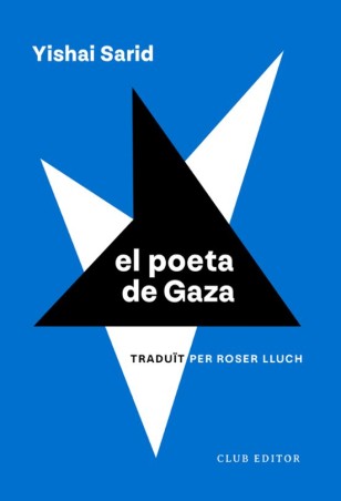 EL POETA DE GAZA de YISHAI SARID