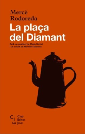 LA PLAÇA DEL DIAMANT (edición en catalán) de MERCE RODOREDA