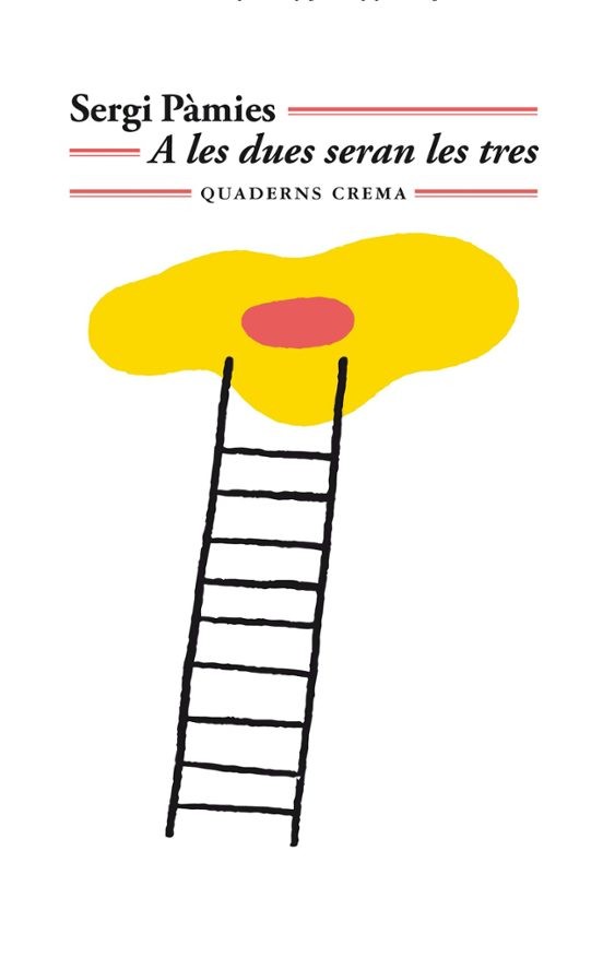 A LES DUES SERAN LES TRES de SERGI PÀMIES