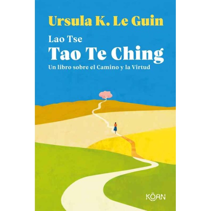 TAO TE CHING de LAO TSE y URSULA K. LE GUIN