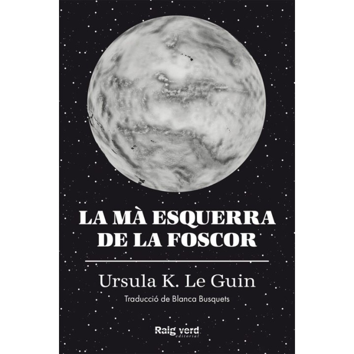 LA MA ESQUERRA DE LA FOSCOR de URSULA K. LE GUIN
