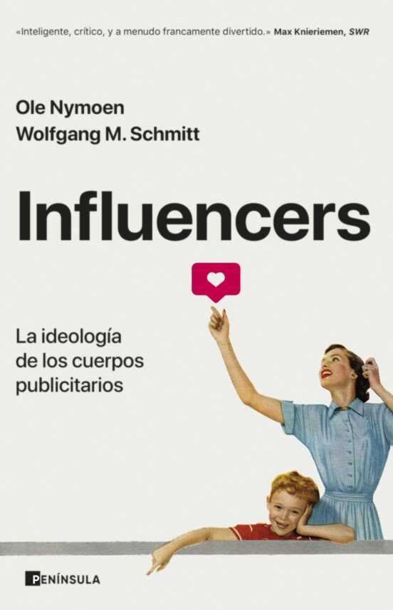 INFLUENCERS: LA IDEOLOGÍA DE LOS CUERPOS PUBLICITARIOS de OLE NYMOEN