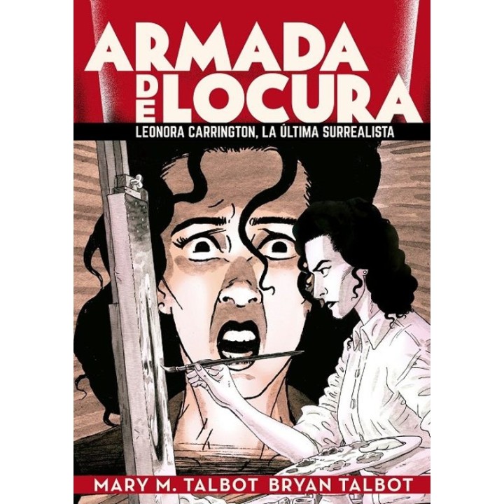 ARMADA DE LOCURA de MARY M. TALBOT y BRYAN TALBOT