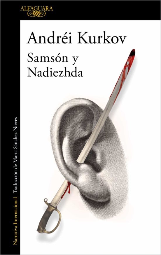 SAMSON Y NADIEZHDA de ANDRÉI KURKOV