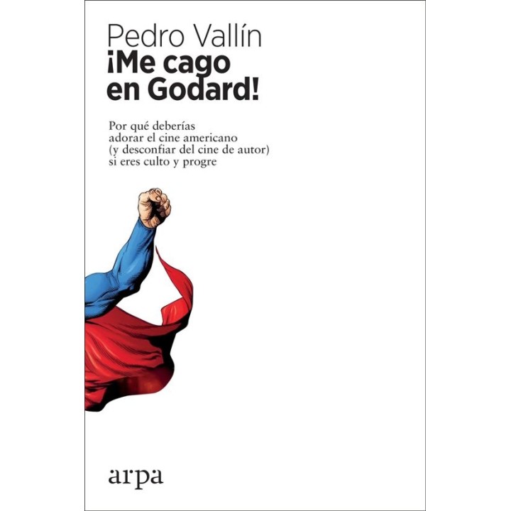 ¡ME CAGO EN GODARD! de PEDRO VALLIN PEREZ