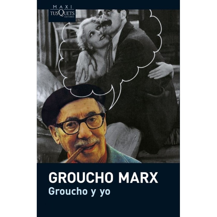 GROUCHO Y YO de MARX GROUCHO HARPO Y CHICO