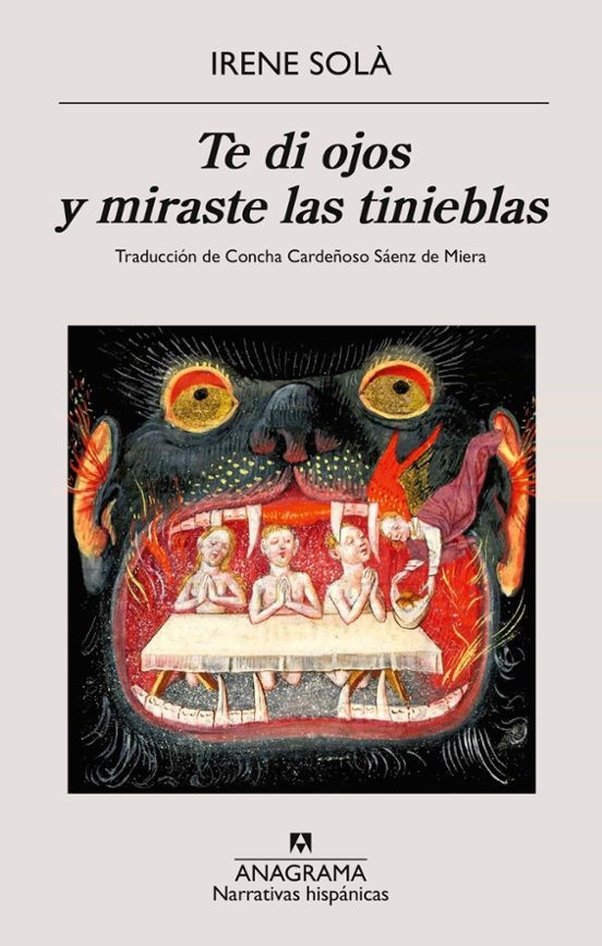 TE DI OJOS Y MIRASTE LAS TINIEBLAS de IRENE SOLÀ