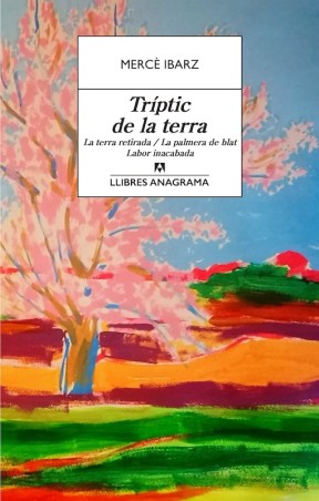 El Tríptic de la Terra de Mercè Ibarz: Literatura catalana contemporània