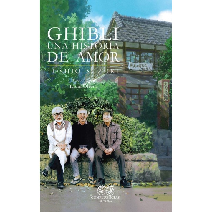 GHIBLI,UNA HISTORIA DE AMOR de TOSHIO SUZUKI