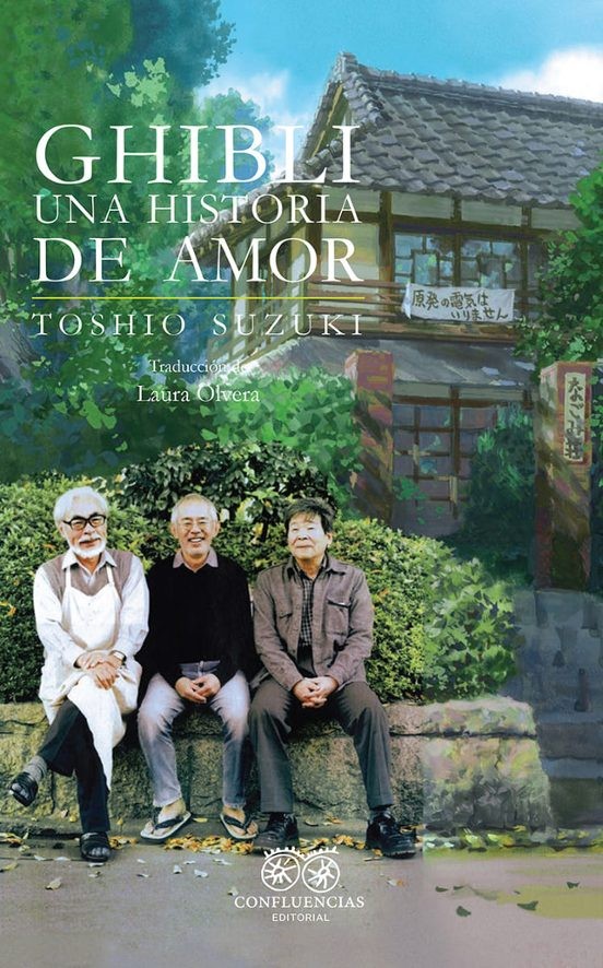 GHIBLI,UNA HISTORIA DE AMOR de TOSHIO SUZUKI