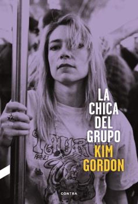 LA CHICA DEL GRUPO de KIM GORDON