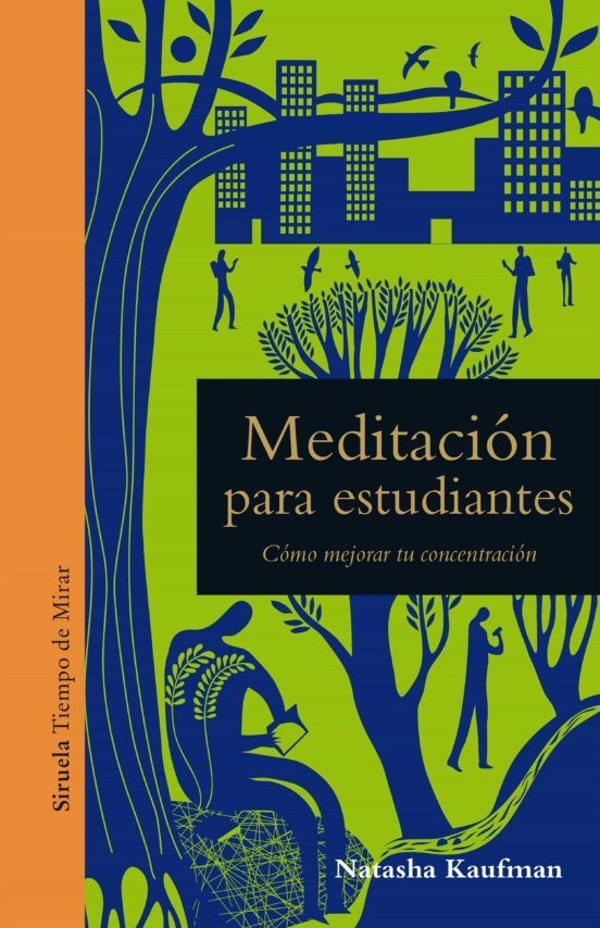 MEDITACION PARA ESTUDIANTES de NATASHA KAUFMAN