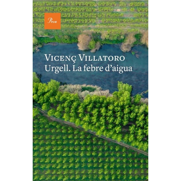 URGELL. LA FEBRE D'AIGUA de VICENÇ VILLATORO