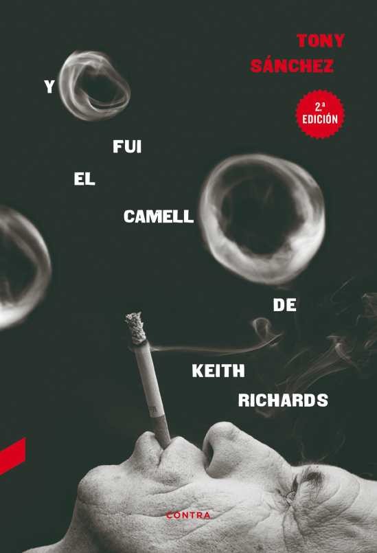 YO FUI EL CAMELLO DE KEITH RICHARDS de TONY SANCHEZ