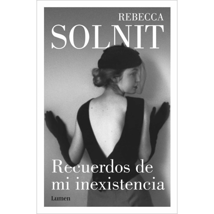 RECUERDOS DE MI INEXISTENCIA de REBECCA SOLNIT