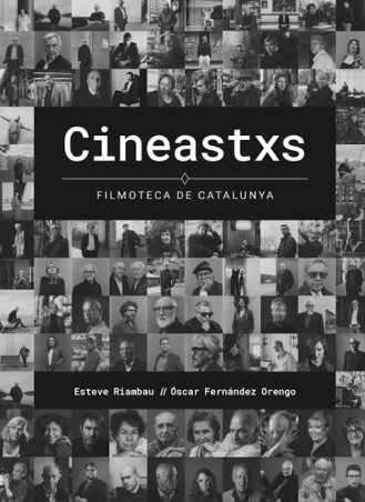 CINEASTXS FILMOTECA DE CATALUNYA de ESTEVE RIAMBAU i ÒSCAR FERNANDEZ ORENGO