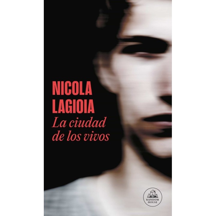 LA CIUDAD DE LOS VIVOS de NICOLA LAGIOIA