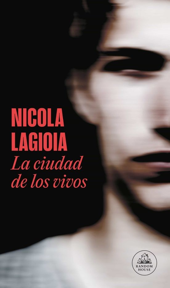 LA CIUDAD DE LOS VIVOS de NICOLA LAGIOIA