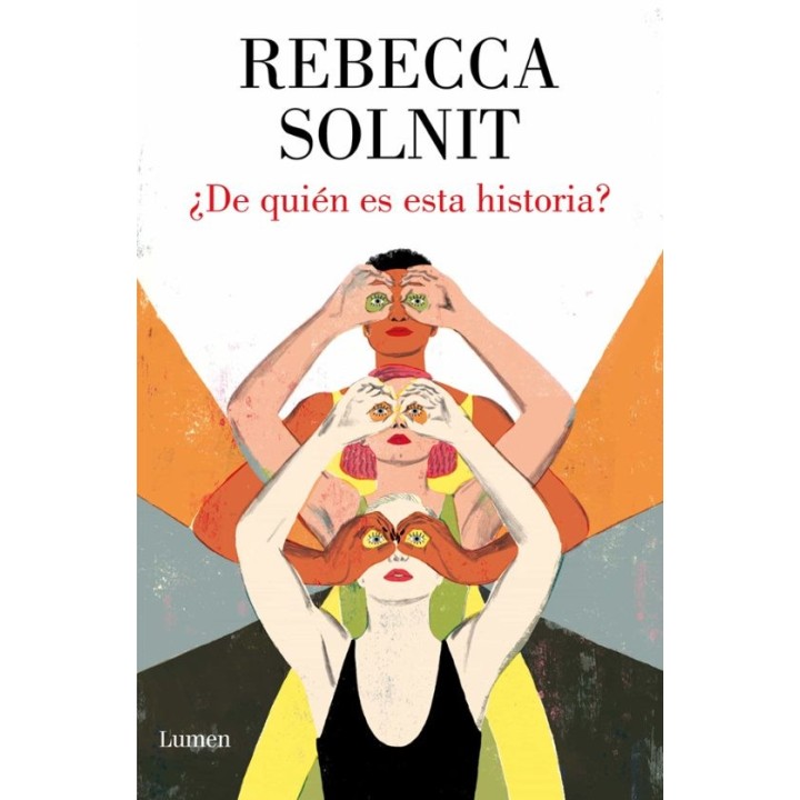 ¿DE QUIEN ES ESTA HISTORIA? de REBECCA SOLNIT