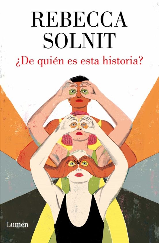 ¿DE QUIEN ES ESTA HISTORIA? de REBECCA SOLNIT