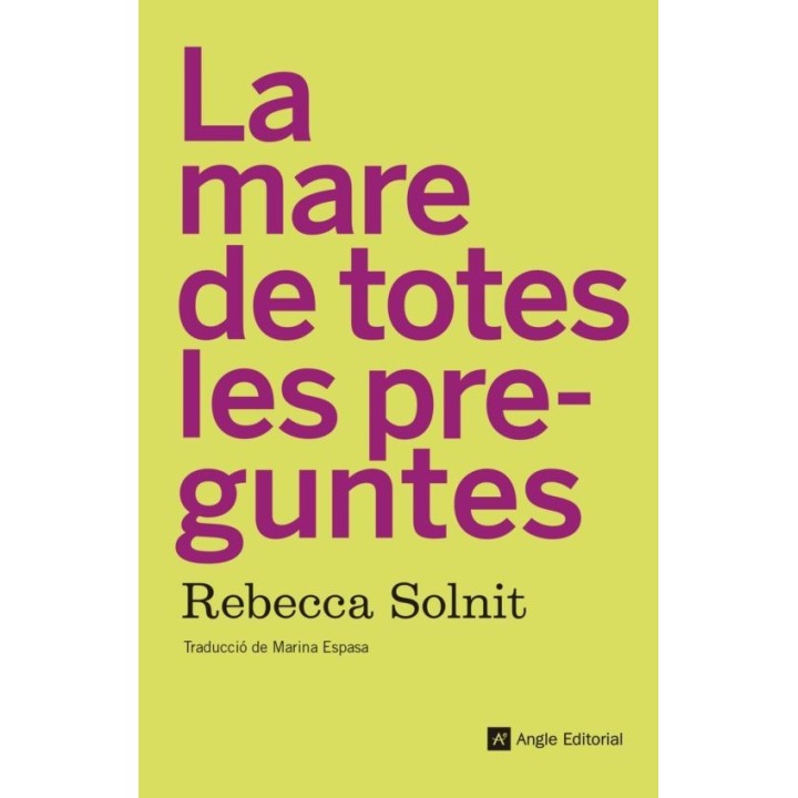 LA MARE DE TOTES LES PREGUNTES de REBECCA SOLNIT         (edición en catalán) de REBECCA SOLNIT