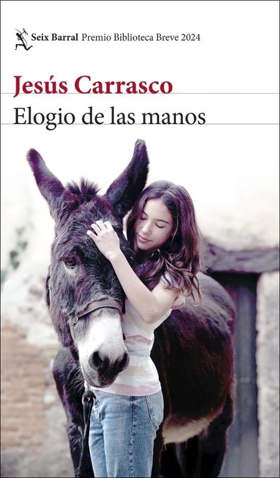 ELOGIO DE LAS MANOS de JESÚS CARRASCO