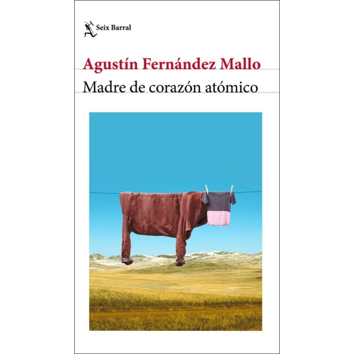 MADRE DE CORAZON ATOMICO de AGUSTÍN FERNÁNDEZ MALLO