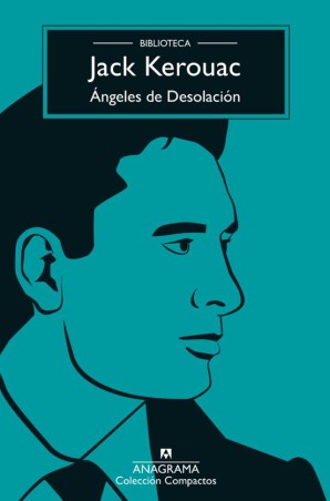 ANGELES DE DESOLACION de JACK KEROUAC