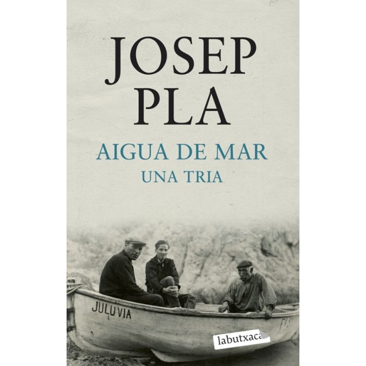 AIGUA DE MAR. UNA TRIA de JOSEP PLA