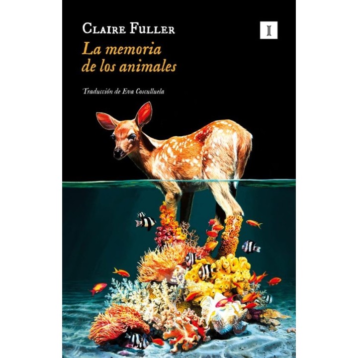 LA MEMORIA DE LOS ANIMALES de CLAIRE FULLER