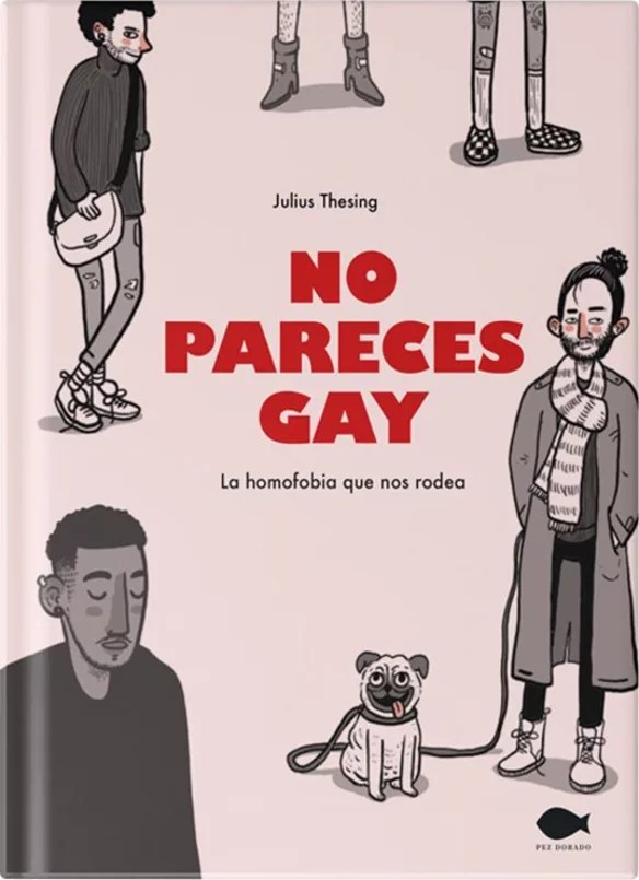 NO PARECES GAY de JULIUS THESING