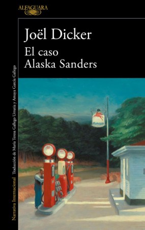 EL CASO ALASKA SANDERS de JOEL DICKER