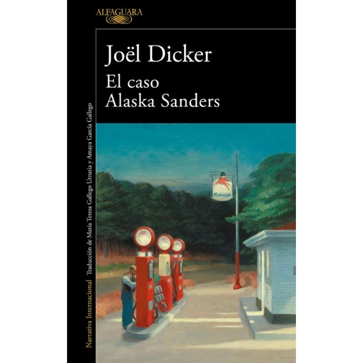 EL CASO ALASKA SANDERS de JOEL DICKER