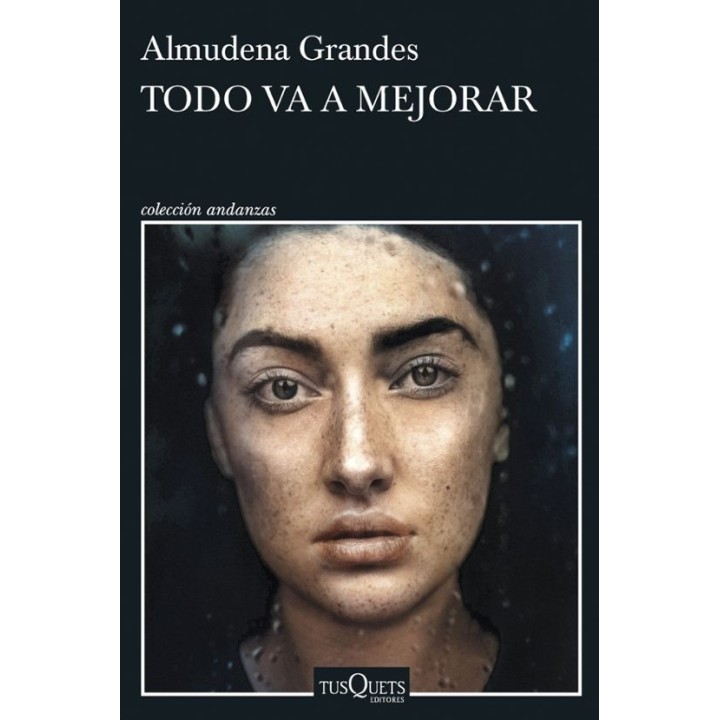 TODO VA A MEJORAR de ALMUDENA GRANDES