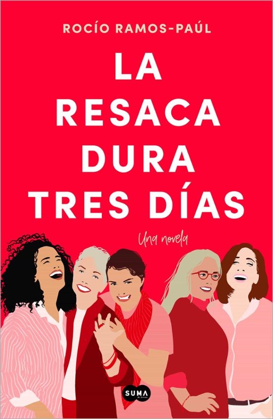 LA RESACA DURA TRES DIAS de ROCÍO RAMOS-PAÚL