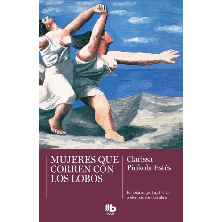 MUJERES QUE CORREN CON LOBOS de CLARISSA PINKOLA ESTÉS