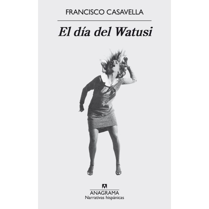 EL DÍA DEL WATUSI de FRANCISCO CASAVELLA