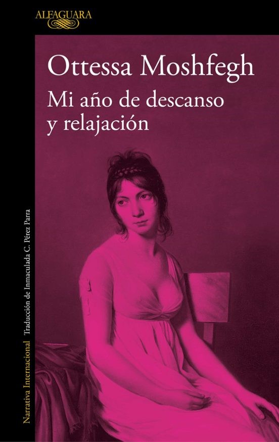 MI AÑO DE DESCANSO Y RELAJACION de OTTESSA MOSHFEGH