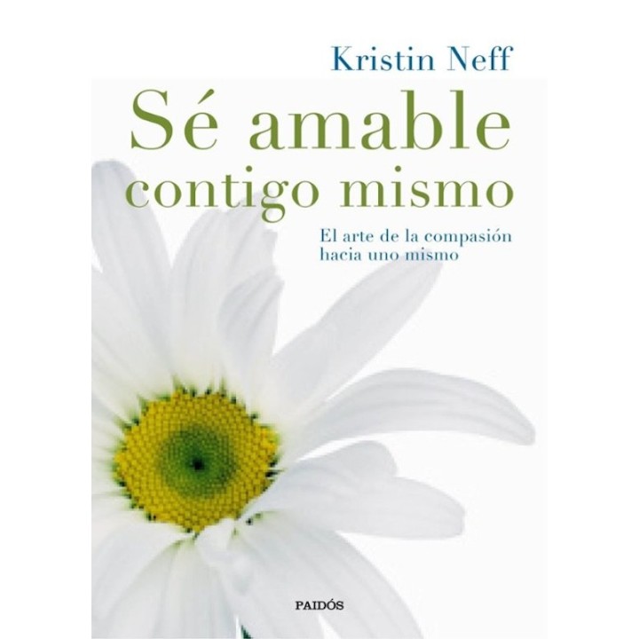 SE AMABLE CONTIGO MISMO de KRISTIN NEFF