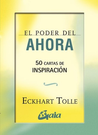 EL PODER DEL AHORA, 50 CARTAS DE INSPIRACION de ECKHART TOLLE