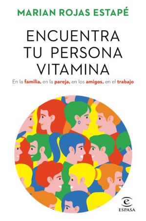 ENCUENTRA TU PERSONA VITAMINA de MARIAN ROJAS ESTAPE