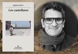 Los castellanos de Jordi Puntí: infancia, fronteras y el ensayo general del presente
