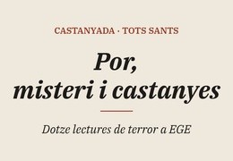 Por, misteri i castanyes: lectures per a la Castanyada i Tots Sants a EGE